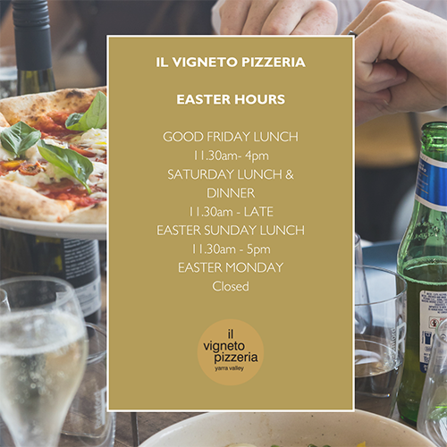 il Vigneto - Easter Opening Hours